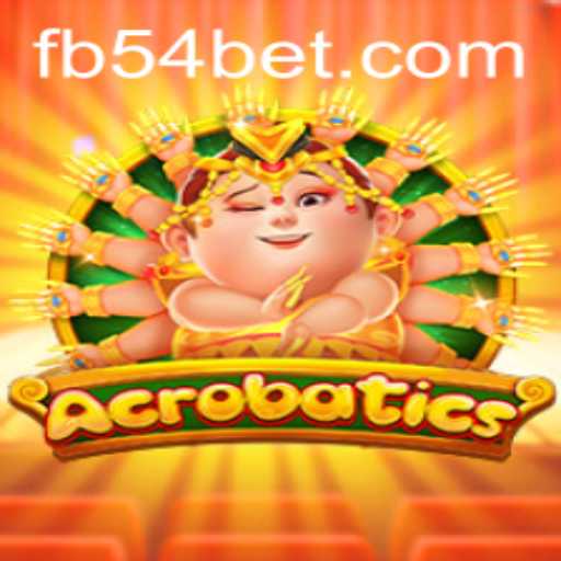 The Thrilling World of Acrobatics and the Rise of 54BET